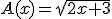 A(x)=\sqrt{2x+3}