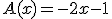 A(x)=-2x-1
