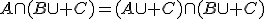 A\cap(B\cup C)=(A\cup C)\cap(B\cup C)