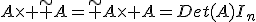 A\times \tilde A=\tilde A\times A=Det(A)I_n