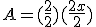 A = (\frac{2}{2})(\frac{2x}{2})