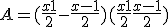 A = (\frac{x+1}{2} - \frac{x-1}{2})(\frac{x+1}{2} + \frac{x-1}{2})