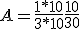 A = \frac{1*10}{3*10} + \frac{10}{30}