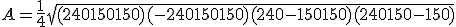 A = \frac{1}{4} \sqrt{(240+150+150)(-240+150+150)(240-150+150)(240+150-150)}