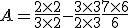 A = \frac{2 \times 2}{3 \times 2} - \frac{3 \times 3}{2 \times 3} + \frac{7 \times 6}{6}