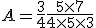 A = \frac{3}{4} + \frac{5\times7}{4\times5\times3}