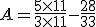 A = \frac{5\times11}{3\times11} - \frac{28}{33}