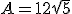 A = 12\sqrt{5}