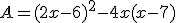 A=(2x-6)^2-4x(x-7)