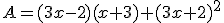 A=(3x-2)(x+3)+(3x+2)^{2}