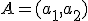 A=(a_1,a_2)