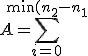 A=\Bigsum_{i=0}^{\min(n_2-n_1;m)}{n_1+m\choose m-i}{n_2-n_1+1\choose i+1}