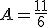 A=\frac{11}{6}