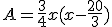 A=\frac{3}{4}x(x-\frac{20}{3})