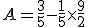 A=\frac{3}{5}-\frac{1}{5}\times\frac{9}{2}