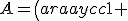 A=\left(\begin{array}{cc}1 & 1 \\ 1 & 1\end{array}\right)