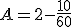 A=2-\frac{10}{60}