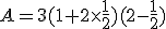 A=3(1+2\times\frac{1}{2})(2-\frac{1}{2})