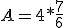 A=4*\frac{7}{6}