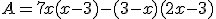 A=7x(x-3)-(3-x)(2x-3)