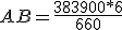 AB=\frac{383900*6}{660}