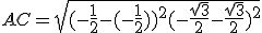 AC = \sqrt{(-\frac{1}{2}-(-\frac{1}{2}))^2+(-\frac{\sqrt{3}}{2}-\frac{\sqrt{3}}{2})^2}