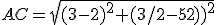 AC=sqrt{(3-2)^2+(3/2-5/2)^2}