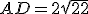 AD=2\sqrt{22}