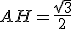 AH = \frac{\sqrt{3}}{2}
