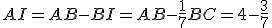 AI = AB-BI = AB - \frac 1 7 BC = 4 - \frac 3 7 