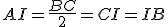 AI=\frac{BC}{2}=CI=IB