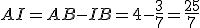 AI=AB-IB=4-\frac{3}{7}=\frac{25}{7}