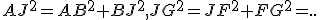 AJ^2=AB^2+BJ^2,JG^2=JF^2+FG^2=..