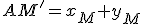 AM'=x_M+y_M