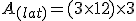 A_{(lat)}=(3\times12)\times3