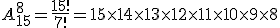 A_{15}^8=\frac{15!}{7!}=15\times14\times13\times12\times11\times10\times9\times8