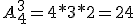 A_{4}^3=4*3*2=24