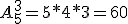 A_{5}^3=5*4*3=60