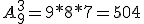 A_{9}^3=9*8*7=504
