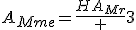 A_{Mme}=\frac{HA_{Mr}} 3
