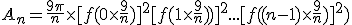 A_n= \frac{9\pi}{n}\times [f(0 \times \frac{9}{n})]^2+ [f(1 \times \frac{9}{n}))]^2 + ... + [f((n-1)  \times \frac{9}{n})]^2 )