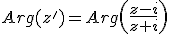 Arg(z')=Arg\left(\frac{z-i}{z+i}\right)\;\;[2\pi]