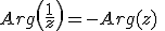 Arg\left(\frac{1}{z}\right)=-Arg(z)\;\;[2\pi]