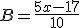 B = \frac{5x-17}{10}