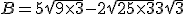 B = 5\sqrt{9 \times 3} - 2\sqrt{25 \times 3} + 3\sqrt{3}