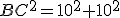 BC^2=10^2+10^2