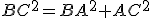 BC^2=BA^2+AC^2