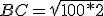 BC=\sqrt{100*2}