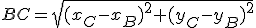 BC=sqrt{(x_C-x_B)^2+(y_C-y_B)^2}