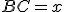 BC=x